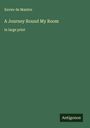 Xavier De Maistre: A Journey Round My Room, Buch