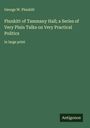 George W. Plunkitt: Plunkitt of Tammany Hall; a Series of Very Plain Talks on Very Practical Politics, Buch