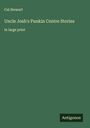 Cal Stewart: Uncle Josh's Punkin Centre Stories, Buch