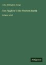 John Millington Synge: The Playboy of the Western World, Buch