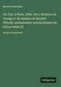 Bertrand Bareilles: Un Turc à Paris, 1806-1811; Relation de voyage et de mission de Mouhib Effendi, ambassadeur extraordinaire du sultan Selim III, Buch