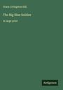 Grace Livingston Hill: The Big Blue Soldier, Buch
