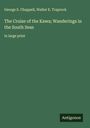 George S. Chappell: The Cruise of the Kawa; Wanderings in the South Seas, Buch