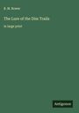 B. M. Bower: The Lure of the Dim Trails, Buch