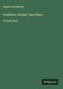 August Strindberg: Creditors. Pariah; Two Plays, Buch