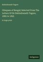 Rabindranath Tagore: Glimpses of Bengal; Selected From The Letters Of Sir Rabindranath Tagore, 1885 to 1895, Buch