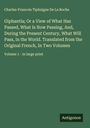 Charles-Francois Tiphaigne De La Roche: Giphantia; Or a View of What Has Passed, What Is Now Passing, And, During the Present Century, What Will Pass, in the World. Translated from the Original French, In Two Volumes, Buch