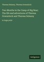 Theresa Delaney: Two Months in the Camp of Big Bear; The life and adventures of Theresa Gowanlock and Theresa Delaney, Buch
