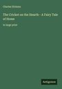 Charles Dickens: The Cricket on the Hearth - A Fairy Tale of Home, Buch