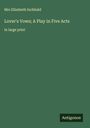 Mrs Elizabeth Inchbald: Lover's Vows; A Play in Five Acts, Buch