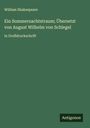 William Shakespeare: Ein Sommernachtstraum; Übersetzt von August Wilhelm von Schlegel, Buch