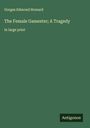 Gorges Edmond Howard: The Female Gamester; A Tragedy, Buch