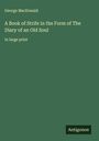 George Macdonald: A Book of Strife in the Form of The Diary of an Old Soul, Buch