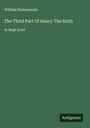 William Shakespeare: The Third Part Of Henry The Sixth, Buch