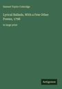 Samuel Taylor Coleridge: Lyrical Ballads, With a Few Other Poems, 1798, Buch