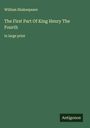William Shakespeare: The First Part Of King Henry The Fourth, Buch