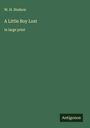 W. H. Hudson: A Little Boy Lost, Buch