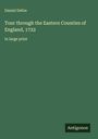Daniel Defoe: Tour through the Eastern Counties of England, 1722, Buch