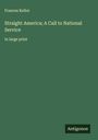 Frances Kellor: Straight America; A Call to National Service, Buch