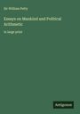 William Petty: Essays on Mankind and Political Arithmetic, Buch
