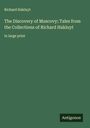 Richard Hakluyt: The Discovery of Muscovy; Tales from the Collections of Richard Hakluyt, Buch