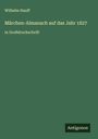 Wilhelm Hauff: Märchen-Almanach auf das Jahr 1827, Buch