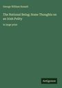 George William Russell: The National Being; Some Thoughts on an Irish Polity, Buch