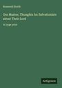 Bramwell Booth: Our Master; Thoughts for Salvationists about Their Lord, Buch