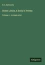 H. S. Battersby: Home Lyrics; A Book of Poems, Buch