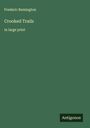 Frederic Remington: Crooked Trails, Buch