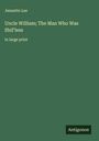 Jennette Lee: Uncle William; The Man Who Was Shif'less, Buch