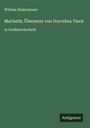 William Shakespeare: Macbeth; Übersetzt von Dorothea Tieck, Buch