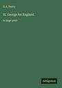 G. A. Henty: St. George for England, Buch