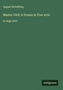 August Strindberg: Master Olof; A Drama in Five Acts, Buch