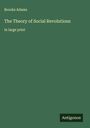 Brooks Adams: The Theory of Social Revolutions, Buch