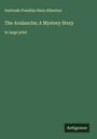Gertrude Franklin Horn Atherton: The Avalanche; A Mystery Story, Buch