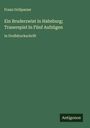 Franz Grillparzer: Ein Bruderzwist in Habsburg; Trauerspiel In Fünf Aufzügen, Buch