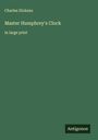 Charles Dickens: Master Humphrey's Clock, Buch