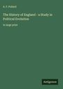 A. F. Pollard: The History of England - a Study in Political Evolution, Buch