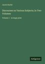 Jacob Duché: Discourses on Various Subjects; In Two Volumes, Buch