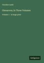Caroline Lamb: Glenarvon; In Three Volumes, Buch