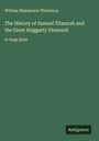 William Makepeace Thackeray: The History of Samuel Titmarsh and the Great Hoggarty Diamond, Buch