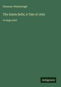 Ebenezer Wheelwright: The Salem Belle; A Tale of 1692, Buch