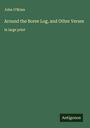John O'Brien: Around the Boree Log, and Other Verses, Buch