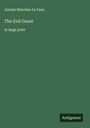 Joseph Sheridan Le Fanu: The Evil Guest, Buch