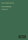 Frances Hodgson Burnett: A Fair Barbarian, Buch
