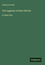 Aubrey De Vere: The Legends of Saint Patrick, Buch