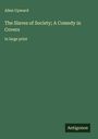 Allen Upward: The Slaves of Society; A Comedy in Covers, Buch