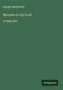 George Macdonald: Miracles of Our Lord, Buch