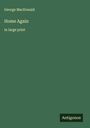 George Macdonald: Home Again, Buch